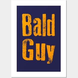 Bald Guy Posters and Art